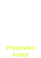 Przeciwko suszy